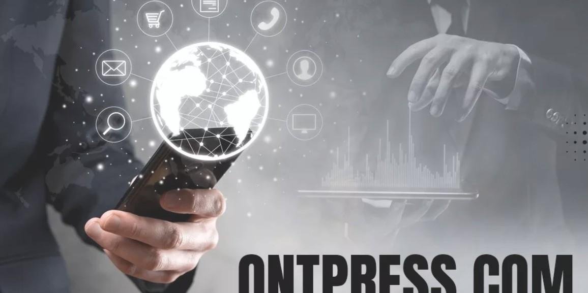 Ontpress .com – Everything you need to know